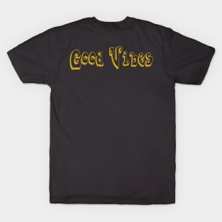 Good Vibes - Back T-Shirt